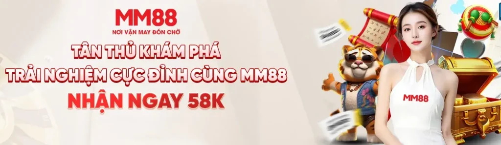 đăng ký mm88bl tặng 58k